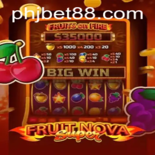 Exploring the Thrills of FruitNovaSuper and Jbet88